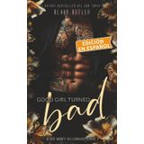 Good Girl Turned Bad, Libro 2