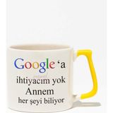 Google'a Ihtiyacım Yok Baskılı | Anneler Günü Anneye Hediye | Sarı Kulplu Modern Seramik Kupa