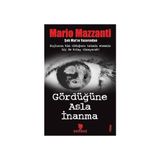 Gördüğüne Asla İnanma - Mario Mazzanti