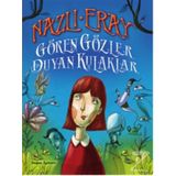 Gören Gözler Duyan Kulaklar - Nazlı Eray