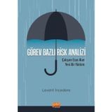 Görev Bazlı Risk Analizi - Çalışanı Esas Alan Yeni Bir Yöntem Nobel Bilimsel Eserler