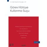 Görevi Kötüye Kullanma Suçu - Yiğit Gökçehan Koçoğlu