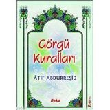 Görgü Kuralları - Atıf Abdurreşid