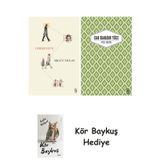 Görme Huyu + Yaslı Mızıka + Kör Baykuş