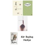 Görme Huyu + Yaslı Mızıka + Olmayanım İçinizde + Kör Baykuş