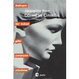 GÖRME VE CINSELLIK - JACQUELINE ROSE