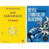 Görmek - Jose Saramago - Beyaz Zambaklar Ülkesinde - Grigori Petrov