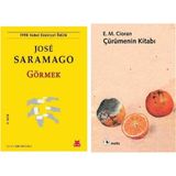 Görmek - Jose Saramago - Çürümenin Kitabı - Emil Michel Cioran
