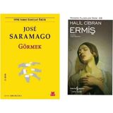 Görmek - Jose Saramago - Ermiş - Halil Cibran