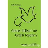 GÖRSEL İLETİŞİM VE GRAFIK TASARIMI - TEVFIK FIKRET UÇAR