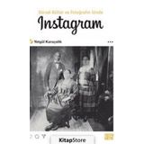 Görsel Kültür ve Fotoğrafın İzinde Instagram - Yetgül Karaçelik