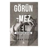 Görünmez El Akademideki Derin Yapılanma - Özhan Oğuz