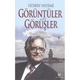 Görüntüler ve Görüşler - Hüsrev Hatemi