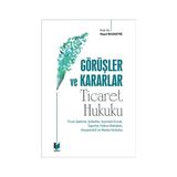 Görüşler ve Kararlar - Ticaret Hukuku