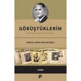 Görüştüklerim - Ismayıl Hakkı Baltacıoğlu
