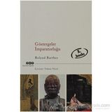 GÖSTERGELER İMPARATORLUĞU - ROLAND BARTHES