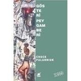 GÖSTERİ PEYGAMBERI - CHUCK PALAHNIUK