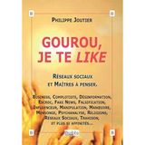 Gourou, je te like: Réseaux sociaux et Maîtres à penser