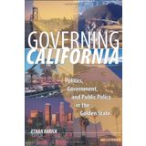 [Governing California: Politics, Government, and Public Policy in the Golden State] [By: x] [June, 2013]