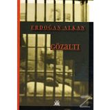 GÖZALTI - ERDOĞAN ALKAN