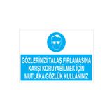 Gözlerinizi Talaş Fırlamasına Karşı... Uyarı Tabelası - 35x50 Foreks - GK22