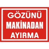 Gözünü Makinadan Ayırma