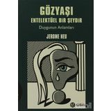 GÖZYAŞI ENTELEKTÜEL BIR ŞEYDİR DUYGUNUN ANLAMLARI - JEROME NEU