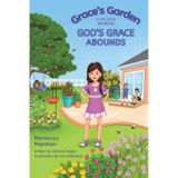 Grace's Garden: A Place Where God's Grace Abounds