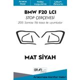 Graficar Design Bmw F20 ile Uyumlu Lcı Stop Çerçevesi Sticker Mat Siyah Makyajlı Kasa Kolay Uygulama Uzun Ömürlü