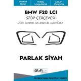 Graficar Design Bmw F20 ile Uyumlu Lcı Stop Çerçevesi Sticker Parlak Siyah Makyajlı Kasa Kolay Uygulama Uzun Ömürlü