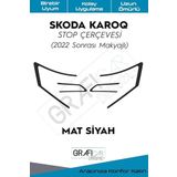 Graficar Design Skoda Karoq Stop Çerçeve Sticker Uzun Ömürlü Folyo 2022 Sonrası Makyajlı Kasa ile Uyumlu, Mat Siyah