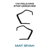 Graficar Design Volkswagen Polo ile Uyumlu Mk5 Stop Çerçevesi Sticker Kolay Uygulama Uzun Ömürlü, Mat Siyah