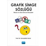 Grafik Simge Sözlüğü İlkokul ve Okul Öncesi Düzeyleri - Kemalettin Deniz
