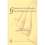 Grammairiens et philosophes dans l'antiquité gréco-romaine