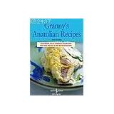 GRANNY´S ANATOLIAN RECIPES - YELDA SÖNMEZ