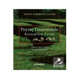 Grant W.Reid Fasla - Peyzaj Tasarımında Konseptten Forma