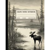 Graph Paper Composition Notebook: Quad Ruled 5x5 Moose Misty Marsh Black and White Vintage Aesthetic wildlife Illustration. For Students, Teachers. College, School, Office & Work