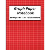 Graph paper notebook: graph paper for math and science students, 110 pages / Quad Ruled 5x5 / 8.5 x 11 inches
