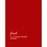Graph Paper Notebook: Quad Ruled (5x5) | Ideal for Math, Science, & Engineering | 110 Pages, 8.5" x 11"