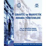 GRAVITE VE MANYETIK ARAMA YÖNTEMLERİ - MUZAFFER SANVER;TURGAY İŞSEVEN