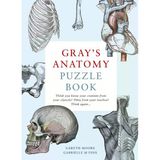 Gray's Anatomy Puzzle Book Think You Know Your Cranium From Your Clavicle Tibia From Your Trachea Think Again Gareth Moore