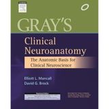 Gray's Clinical Neuroanatomy:The Anatomic Basis for Clinical Neuroscience, 1ED by Elliott Mancall (2013-07-06)
