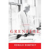 Grenfell of Labrador: A Biography