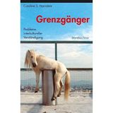 Grenzgänger: Problematik interkultureller Verständigung