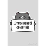 Gri Kedi Sticker Lütfen Bebeği Öpmeyiniz Etiketi