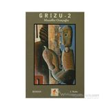 GRIZU - 2 - MUZAFFER ORUÇOĞLU