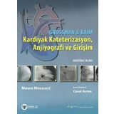 Grossman - Baim Kardiyak Kateterizasyon Anjiyografi ve Girişim - Güneş Tıp Kitabevi