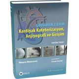 Grossman Baim Kardiyak Kateterizasyon Anjiyografi ve Girişim - Mauro Moscucci