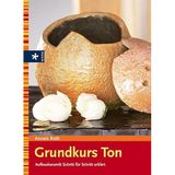 Grundkurs Ton: Aufbaukeramik Schritt für Schritt erklärt