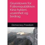 Grunnloven for Folkerepublikken Kina hykleri, usannhet og bedrag